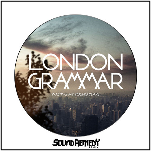 electronic-london-grammar-wasting-my-young-years-sound-remedy