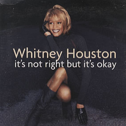 Chill Whitney Houston It S Not Right But It S Okay Sci Fi Scheme